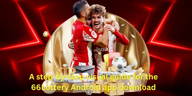 A step-by-step visual guide for the 66Lottery Android app download
