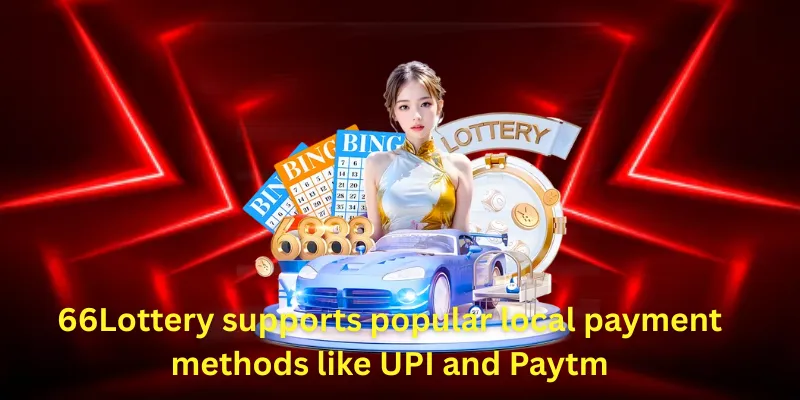 66Lottery supports popular local payment methods like UPI and Paytm